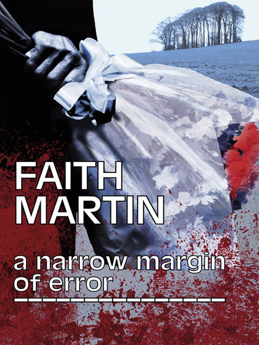 Title details for A Narrow Margin of Error by Faith Martin - Available
